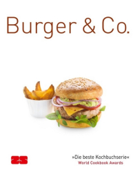 :  Burger & Co. - Die beste Kochbuchserie