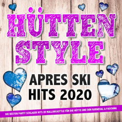 : Hüttenstyle - Apres Ski Hits 2020 (Die besten Party Schlager Hits) (2020)