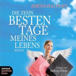 : Adena Halpern - Die zehn besten Tage meines Lebens