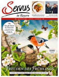 :  Servus in Bayern Magazin (Einfach - Gut - Leben) März No 03 2020