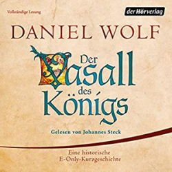 : Daniel Wolf - Der Vasall des Königs