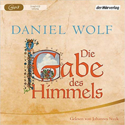 : Daniel Wolf - Die Gabe des Himmels