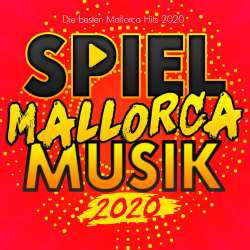 : Spiel Mallorca Musik 2020 (Die besten Mallorca Hits 2020) (2020)