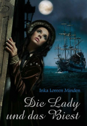 : Inka Loreen Minden - Die Lady und das Biest