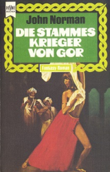 : John Norman - Die Stammeskrieger von Gor