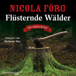 : Nicola Förg - Irmi Mangold 11 - Flüsternde Wälder