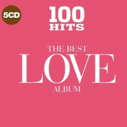 : 100 Hits - The Best Love Album [2017] - Re-Upp