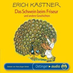 : Erich Kästner - Das Schwein beim Friseur