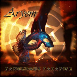 : Aryem - Dangerous Paradise (2020)