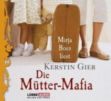: Kerstin Gier - Die Mütter-Mafia