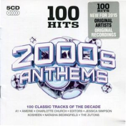 : 100 Hits - 2000s Anthems [2014]