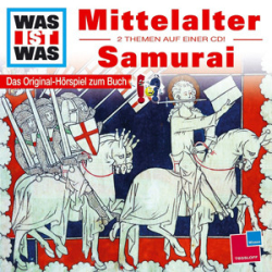 : Was ist Was - 18 - Mittelalter - Samurai
