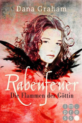 : Dana Graham - Rabenfeuer - Die Flammen der Göttin