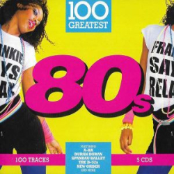 : 100 Greatest - 80s (2017) - UL