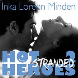 : Inka Loreen Minden - Hot Heroes 2 - Stranded