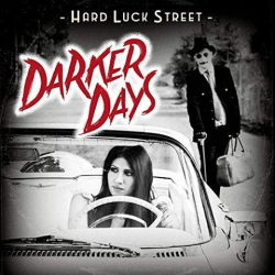 : Hard Luck Street - Darker Days (2020)
