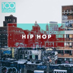: 100 Greatest Hip-Hop [2019] - UL