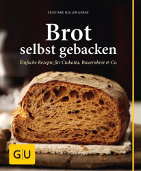 :  Kristiane Müller-Urban - Brot selbst gebacken