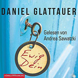 : Daniel Glattauer - Ewig Dein
