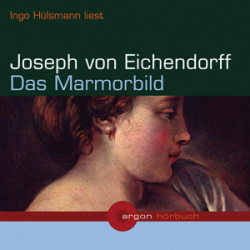 : Joseph von Eichendorff - Das Marmorbild
