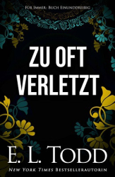 : E. L. Todd - Für Immer 31 - Zu oft verletzt