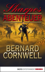 : Bernard Cornwell - Sharpe 15 - Sharpes Abenteuer