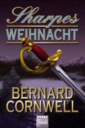 : Bernard Cornwell - Sharpe 19 -Sharpes Weihnacht