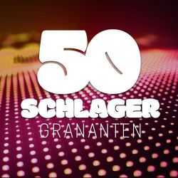 : 50 Schlager Granaten (2020)