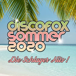 : Discofox Somer 2020 - Die Schlager Hits! (2020)