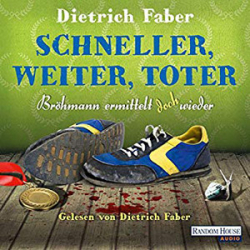 : Dietrich Faber - Schneller, weiter, toter