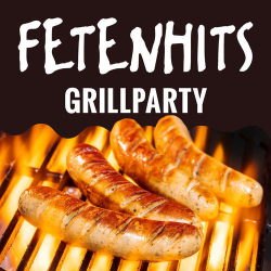 : FETENHITS - Grillparty (2020)