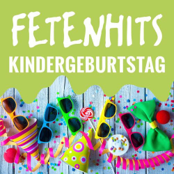 : FETENHITS - Kindergeburtstag (2020)