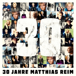 : Matthias Reim - 30 Jahre (2020)