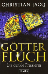 : Christian Jacq - Götterfluch 2 - Die dunkle Priesterin