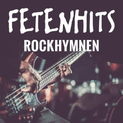 : FETENHITS - Rockhymnen (2020)