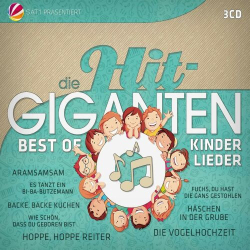 : Die Hit Giganten - Best Of Kinderlieder (3CD)(2020)