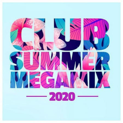 : Club Summer Megamix 2020 (2020)