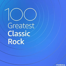 : 100 Greatest Classic Rock (2020)