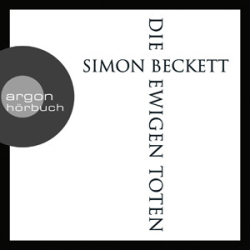 : Simon Beckett - Die ewigen Toten