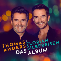 : Thomas Anders & Florian Silbereisen - Das Album (2020)