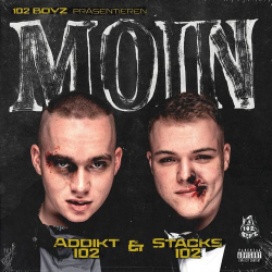 : Addikt102 & Stacks102 (102 Boyz) - MOIN (2020)