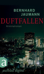 : Bernhard Jaumann - Duftfallen