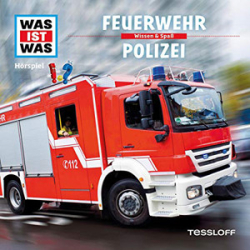 : Was ist Was - 19 - Feuerwehr - Polizei