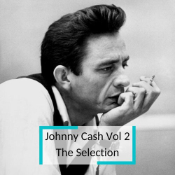 : Johnny Cash - Johnny Cash Vol 2 - The Selection (2020)