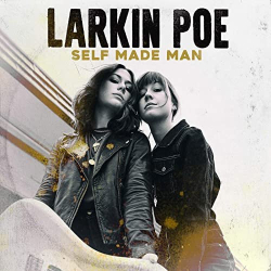 : Larkin Poe - Self-Made Man (2020)