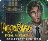 : PuppetShow Fatal Mistake Collectors Edition-MiLa