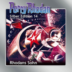 : Perry Rhodan - Silber Edition 14 - Rhodans Sohn
