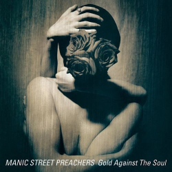 : Manic Street Preachers - Gold Against the Soul (Remastered) (2020)