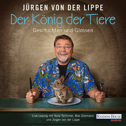 : Jürgen von der Lippe - Der König der Tiere