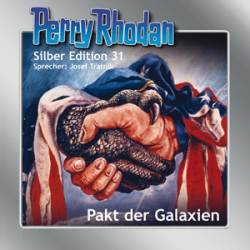 : Perry Rhodan - Silber Edition - 31 - Pakt der Galaxien